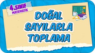 Doğal Sayılarla Toplama 📘 4Sınıf Matematik 2025 [upl. by Anayeek]