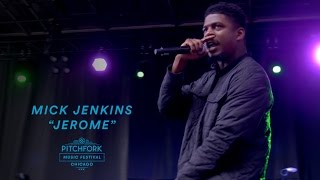 Mick Jenkins Performs quotJeromequot  Pitchfork Music Festival 2016 [upl. by Yenattirb]