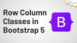 Row Column Classes in Bootstrap 5  Bootstrap 5 Tutorials for Beginners [upl. by Taro]