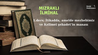 İlmihal dersleri 1 ders dinimi öğreniyorum Mızraklı İlmihal [upl. by Aiyt]