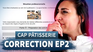 Correction du sujet EP2 CAP pâtisserie  CAP pâtisserie 2023  2024 [upl. by Nohsreg]