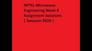 NPTEL Microwave Engineering Week 4 Assignment Solutions  Swayam 2020 [upl. by Mcgrody996]