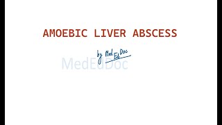 AMOEBIC LIVER ABSCESS [upl. by Aehsa]