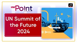 PM Modi To Speak At UN Summit Of Future  Pact for the Future  To The Point  Drishti IAS English [upl. by Eusoj]