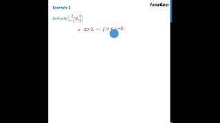 Example 1  Evaluate Determinant 2 4 1 2  Chapter 4 Class 12  Teachoo [upl. by Yrred]