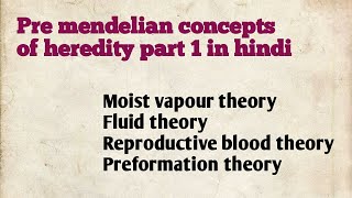 Pre mendelian concepts of heredity part 1 in hindi  conceptualgeneticsandbreeding [upl. by Ynohtnaed]