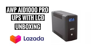 AWP AID1000 Pro Aide Pro LCD 600W1000VA UPS with AVR Uninterruptible Power Supply Unboxing Lazada [upl. by Gnaht]