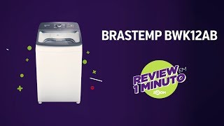 Lavadora Brastemp BWK12AB  Análise  REVIEW EM 1 MINUTO  ZOOM [upl. by Okiruy866]