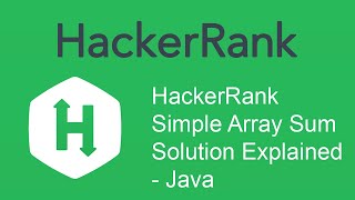 HackerRank Simple Array Sum Solution Explained  Java [upl. by Anzovin402]