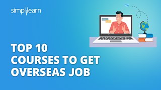 Top 10 Courses To Get Overseas Job  Best Courses To Get Job Abroad  Shorts  Simplilearn [upl. by Helene]