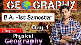 Day1  BA 1st semester geography Chapter1  Physical Geography by Mukul Sir geography [upl. by Cari]