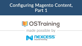 Magento 2 Beginner Class Lesson 6 Configuring Magento Content Part 1 [upl. by Quartus]