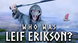 Who Was Leif Erikson [upl. by Ear731]