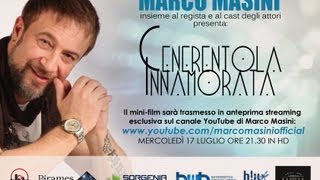 Marco Masini  Linea diretta  Trailer del minifilm quotCenerentola innamorataquot [upl. by Auqenat670]