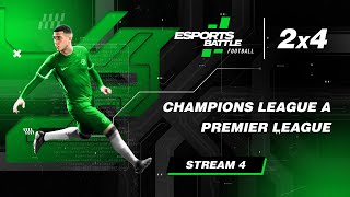 20241110  Champions League A and Premier League EFootball ESportsBattle Stream 4 [upl. by Alyks]