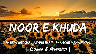 Ujhde Se Lamho Ko Aas Teri  Noor E Khuda  Slowed amp Reverbed   Lofi Mix  Silensic [upl. by Ydde878]