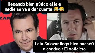 Llegando al trabajo bien p3ric0 nadie se va a dar cuenta 😂😂😂 Lalo Salazar llega bien pasad0 [upl. by Acim]