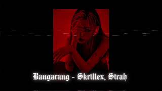 Bangarang  Skrillex Sirah Slowed amp Reverb [upl. by Ariahay]