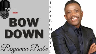 Bow down and worship him Instrumental  background vocal  Benjamin Dube [upl. by Noremak53]