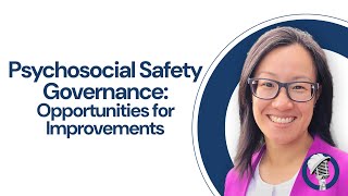 Psychosocial Safety Governance Opportunities for Improvement – with Anna Dawson [upl. by Eenot]