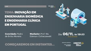 Live Inovação em Engenharia Biomédica e Engenharia Clínica em Portugal Data 06112024 às 1930 [upl. by Egin]