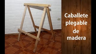 Cómo hacer caballetes plegables de madera  Fácil [upl. by Ahsinyd]