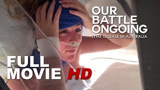 Our Battle Ongoing Lyme Disease in Australia  Full Documentary [upl. by Cartwright]