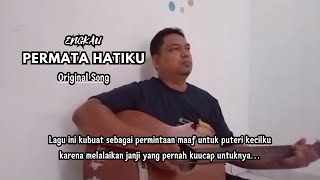 Engkau Permata Hatiku  Original Song [upl. by Hassadah892]