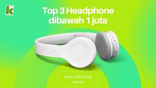 Headphone terbaik di 2024 dibawah 1juta [upl. by Anihs]