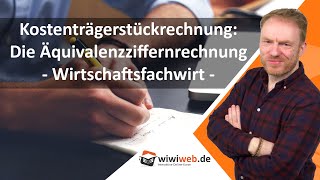 Die Äquivalenzziffernrechnung ► wiwiwebde [upl. by Geibel753]