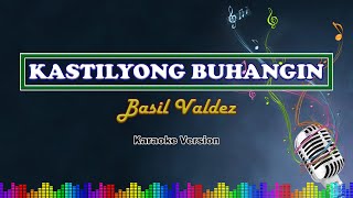 Kastilyong Buhangin  Basil Valdez  Karaoke Instrumental [upl. by Newnorb218]