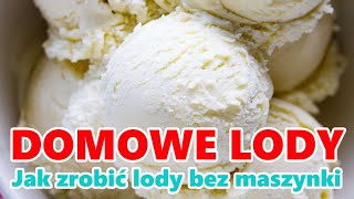 Jak Zrobić Lody W Domu Bez Maszynki  Lody Śmietankowe DIY  Lody Przepis  IceCream  Domowe lody [upl. by Sokem948]