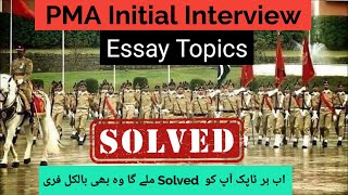 PMA Initial Interview Essay Writing Solved Topics [upl. by Batish]