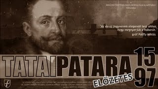 Tatai Patara 1597 dokumentumfilm előzetes [upl. by Oznola]