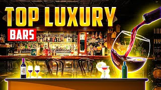 Luxury and Libations The World’s Most Exclusive Bars [upl. by Tearle]