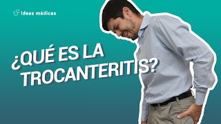 ¿QUÉ ES LA TROCANTERITIS TROCANTEROSIS TENDINOPATÍA GLÚTEO MEDIO [upl. by Amble]