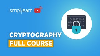 Cryptography Full Course  Cryptography And Network Security  Cryptography  Simplilearn [upl. by Ycul]