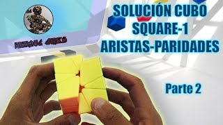 SOLUCIÓN CUBO SQUARE1  ARISTASPARIDADES  PARTE 2 [upl. by Bil]