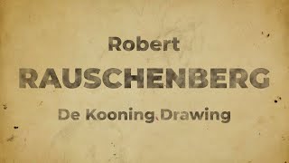 Robert Rauschenberg and Emptiness  Erased de Kooning Drawing [upl. by Lacsap]