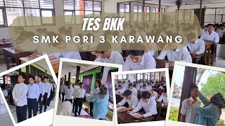 TES BKK SMK PGRI 3 KARAWANG 2024 [upl. by Dowling]