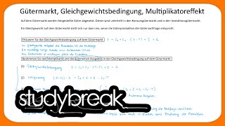 Gütermarkt Gleichgewichtsbedingung Multiplikatoreffekt  Makroökonomie [upl. by Alyos]