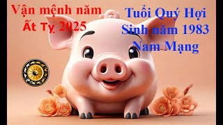 Tử vi Tuổi Quý Hợi 1983 Nam mạng năm Ất Tỵ 2025 Sự nghiệp tài vận tình duyên và gia đạo [upl. by Alpheus181]