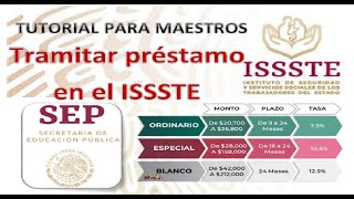 Tutorial para Maestros TRAMITAR PRESTAMO EN EL ISSSTE [upl. by Henriques]