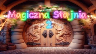 Magiczna Stajnia 2 Bajkowa Zagadka Dla Dzieci [upl. by Ivory922]