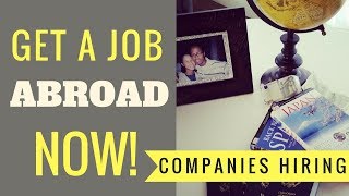 Working Abroad  Top Five Companies Always Hiring [upl. by Sebastiano]