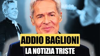 🟡 NOTIZIA TRISTE  LADDIO DI CLAUDIO BAGLIONI [upl. by Vincenty]