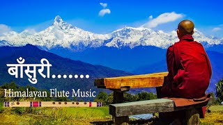 Himalayan Flute Music  Morning Flute Music  Meditation Music  Aparmita बाँसुरी [upl. by Paul318]