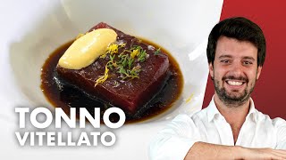 Tonno Vitellato di Antonino Cannavacciuolo Una Delizia per i Buongustai [upl. by Ecinev]