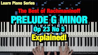 HOW TO PLAY  RACHMANINOFF  PRELUDE IN G MINOR Op 23 No 5 PIANO TUTORIAL LESSON [upl. by Johnath]