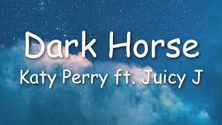 Katy Perry  Dark Horse Lyrics ft Juicy J [upl. by Rollecnahc]